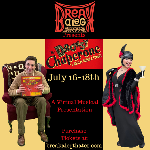 Break A Leg Theater Works to Present THE DROWSY CHAPERONE 