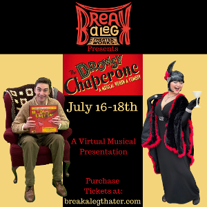 Break A Leg Theater Works to Present THE DROWSY CHAPERONE Image