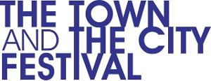 The Town and The City Festival Adds More Than A Dozen Artists to 2021 Lineup 
