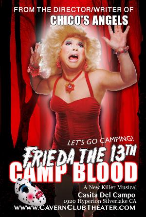 FREDIA THE 13th: CAMP BLOOD Opens Next Month at Cavern Club Celebrity Theater  Image