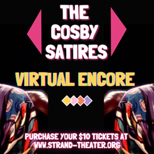 THE COSBY SATIRES Returns For A Virtual Encore 