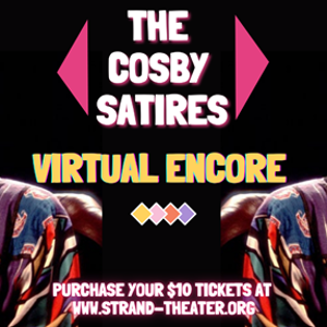 THE COSBY SATIRES Returns For A Virtual Encore Image