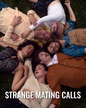STRANGE MATING CALLS Begins August 5 at The Story Mill Warehouse  Image