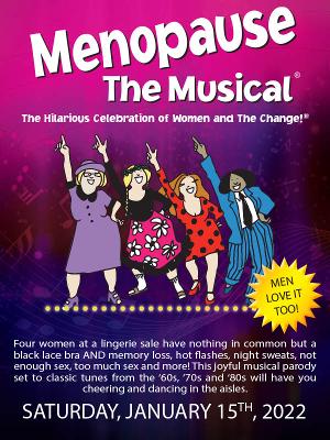 MENOPAUSE THE MUSICAL Will Be Performed at Coral Springs Center For The Arts in January 