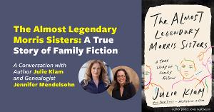 Author Julie Klam to Talk THE ALMOST LEGENDARY MORRIS SISTERS at the Center for Jewish History 