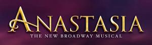 Tickets For ANASTASIA at the Orpheum Theatre Go On Sale Friday 