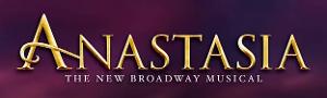 Tickets For ANASTASIA at the Orpheum Theatre Go On Sale Friday  Image