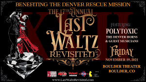 THE LAST WALTZ REVISITED Announced at Boulder Theater November 2021 
