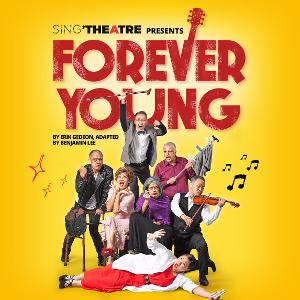 FOREVER YOUNG Will Be Performed at Sing'Theatre Next Month Image