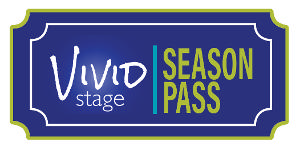 Vivid Stage Offers Season Passes For Upcoming Productions Image