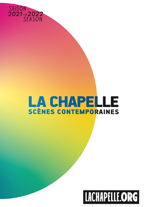 La Chapelle Scènes Contemporaines Announces 2021-22 Season 