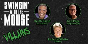 SWINGIN' WITH THE MOUSE: VILLAINS Returns To New York City With Original Voice Actors Image