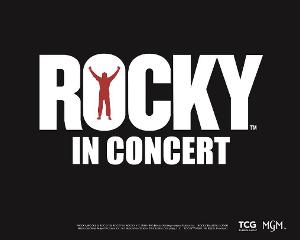 ROCKY IN CONCERT Gets World Premiere At Kimmel Cultural Campus Image