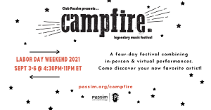 Club Passim's CAMPFIRE. Returns In Person Labor Day Weekend 