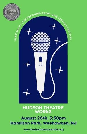 Hudson Theatre Works Will Present PLAY SLAM: Live Readings From its Virtual Festival 
