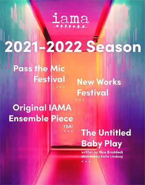 IAMA Theatre Company Explores What It Means To Make Theater With 2021-22 Season 