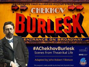 #ACHEKHOVBURLESK: SCENES FROM A THEATRICAL LIFE Announces Free Pop-Up Performances Image