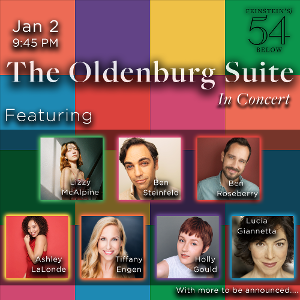 The Oldenburg Suite Concert at Feinstein's/54 Below Announces Performers Image