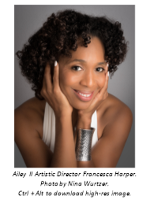 Alvin Ailey Dance Foundation Names Francesca Harper As Artistic Director Of The Ailey II Company Image