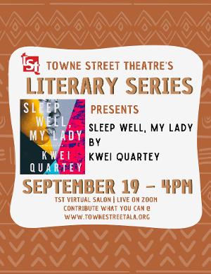 Towne Street Theatre's Literary Series Presents SLEEP WELL, MY LADY 