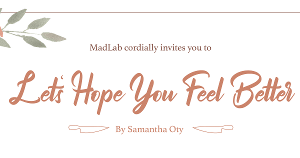MadLab Announces LET'S HOPE YOU FEEL BETTER Image