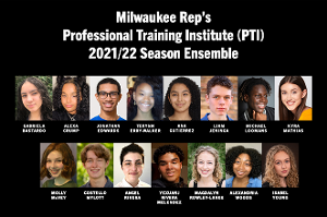 15 High Schoolers Accepted Into Milwaukee Rep's PTI Program For The 2021/22 Season 