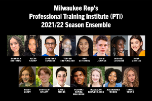 15 High Schoolers Accepted Into Milwaukee Rep's PTI Program For The 2021/22 Season Image