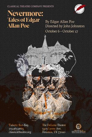 Classical Theatre Company Presents NEVERMORE: TALES OF EDGAR ALLAN POE 