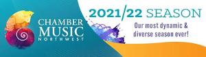 Chamber Music Northwest Announces 2021/22 Season Image