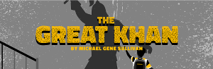 San Francisco Playhouse and the San Francisco Mime Troupe Announce Casting for THE GREAT KHAN Image