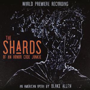 Composer Blake Allen Releases New Album THE SHARDS OF AN HONOR CODE JUNKIE Image