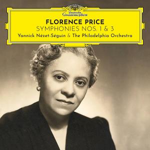 Yannick Nézet-Séguin Leads The Philadelphia Orchestra In Florence Price's Symphonies 1 & 3 