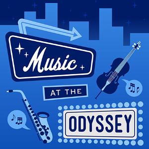 Live MUSIC AT THE ODYSSEY Series Returns With New Guests Image