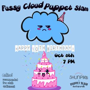 Fussy Cloud Puppet Slam Celebrates 10th Birthday 