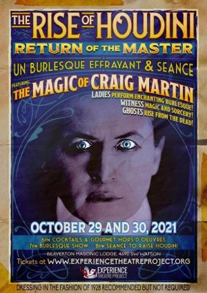 Experience Theatre Project Presents THE RISE OF HOUDINI: RETURN OF THE MASTER 
