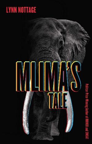 TCG Books Publishes MLIMA'S TALE By Lynn Nottage 