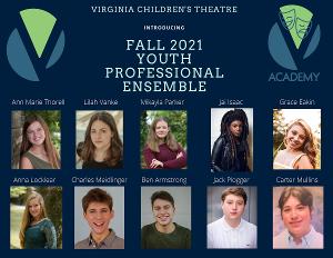 Virginia Children's Theatre Selects Fall Youth Professional Ensemble Participants 