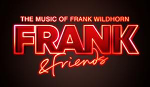 FRANK AND FRIENDS Will Bring the Music of Frank Wildhorn to Cadogan Hall in January 