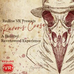 Redline VR Brings Live, In-Person Halloween Frights With THE RAVEN'S CURSE: A Haunted Ravenswood Experience 