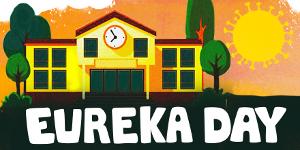 Syracuse Stage Opens Season For Live Performance With EUREKA DAY Image