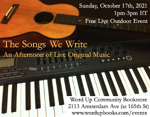 THE SONGS WE WRITE Free, Outdoor Live Music Event Returns to Word Up Bookshop in Washington Heights 