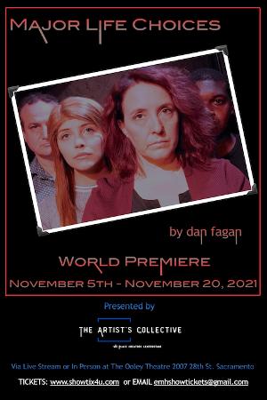 EMH Productions & The Artist's Collective Present MAJOR LIFE CHOICES Image