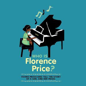 New Children's Book, 'Who Is Florence Price?' By Students At Kaufman Music Center's Special Music School, To Be Published By Schirmer Books Image