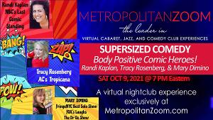 SUPERSIZED COMEDY: They're FLABulous! Will Be Performed On Metropolitan Zoom 