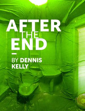 Theatre Royal Stratford East Announce New Dates For Dennis Kelly's AFTER THE END 