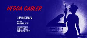 Columbia School Of The Arts Presents HEDDA GABLER Directed By Rakesh Palisetty Image