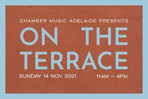 ON THE TERRACE Concerts Come to the North Terrace Next Month 