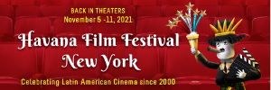 Havana Film Festival NY Returns To East Village, Opening & Closing Night Programs Announced Image