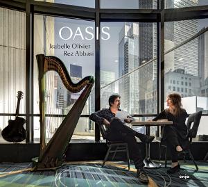 Guitarist Rez Abbasi & Harpist Isabelle Olivier Tour In Support Of 'Oasis' Image