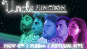 Uncle Function Returns To Asylum NYC Next Month Image